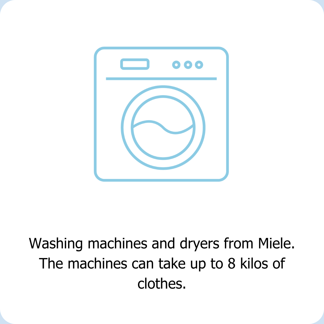 Clean Kokos laundromat has washing machines and tumble dryers from Miele. The machines can take up to 8 kilos of clothes. 